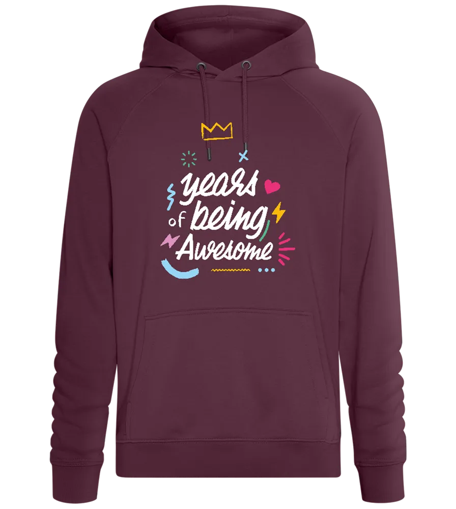 X Years Being Awesome Design - Comfort unisex hoodie