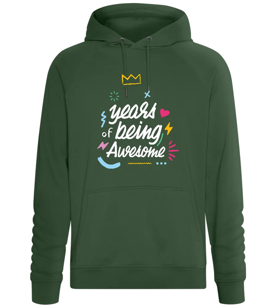 X Years Being Awesome Design - Comfort unisex hoodie