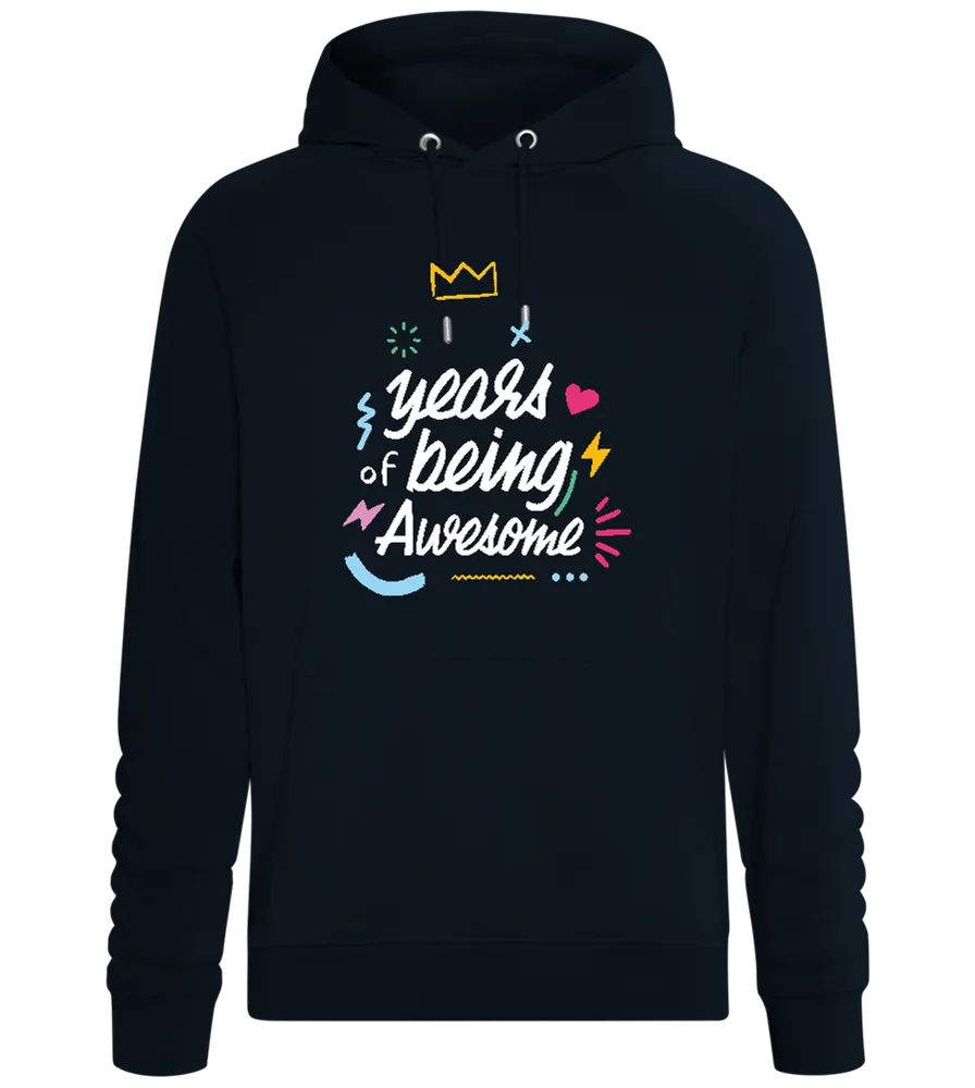 X Years Being Awesome Design - Comfort unisex hoodie